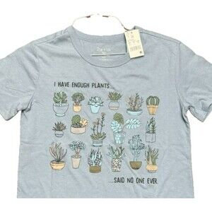 I have Enough Plants Said No One Ever Womens XS Tshirt Blue Gardener NWT